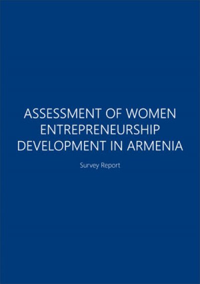 Assessment of Women Entrepreneurship Development in Armenia. Survey Report